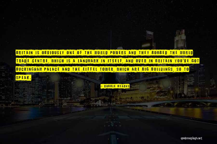 The Tower Towers Quotes By Robbie Kearns The Tower Towers Quotes By Robbie Kearns