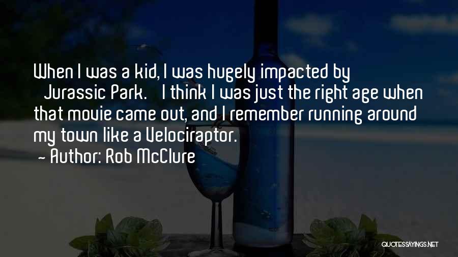 The Town Movie Quotes By Rob McClure