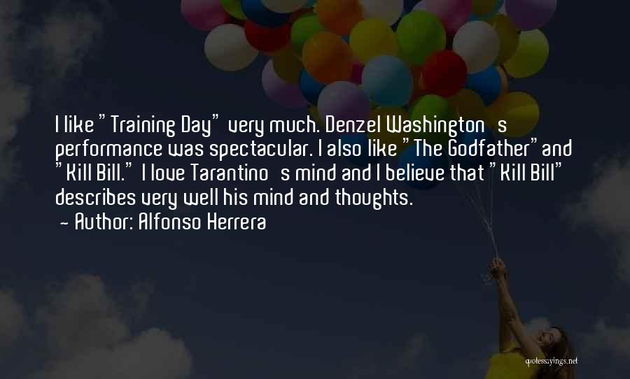 The Training Day Quotes By Alfonso Herrera