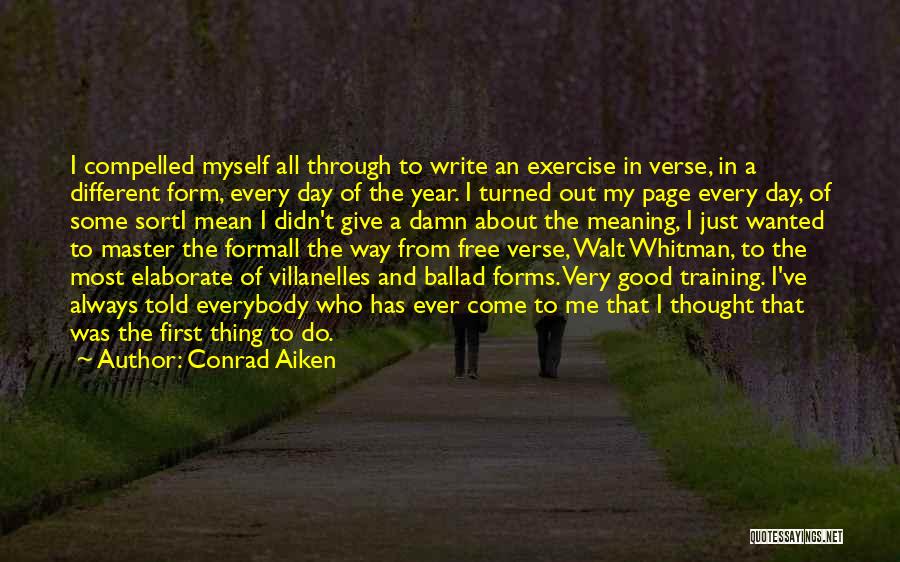 The Training Day Quotes By Conrad Aiken