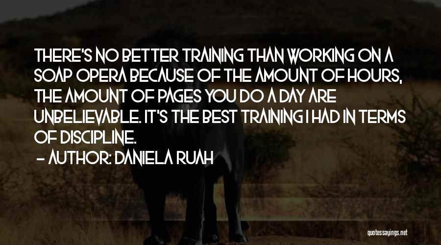 The Training Day Quotes By Daniela Ruah