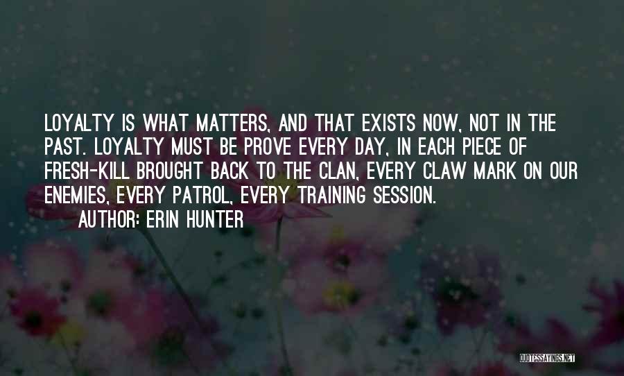 The Training Day Quotes By Erin Hunter