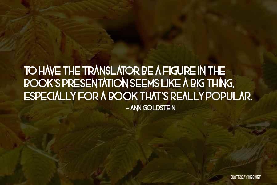 The Translator Quotes By Ann Goldstein The Translator Quotes By Ann Goldstein