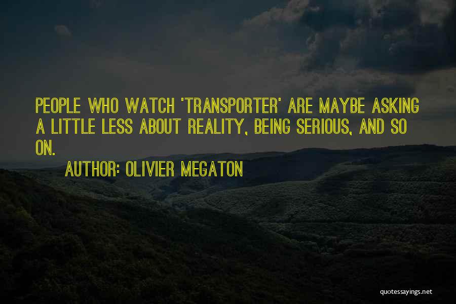 The Transporter 3 Quotes By Olivier Megaton