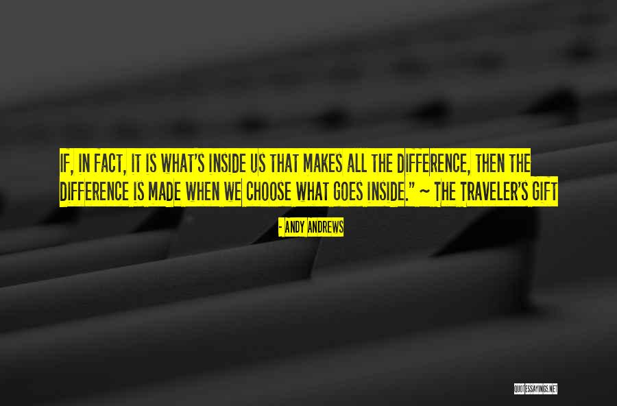 The Traveler Quotes By Andy Andrews The Traveler Quotes By Andy Andrews