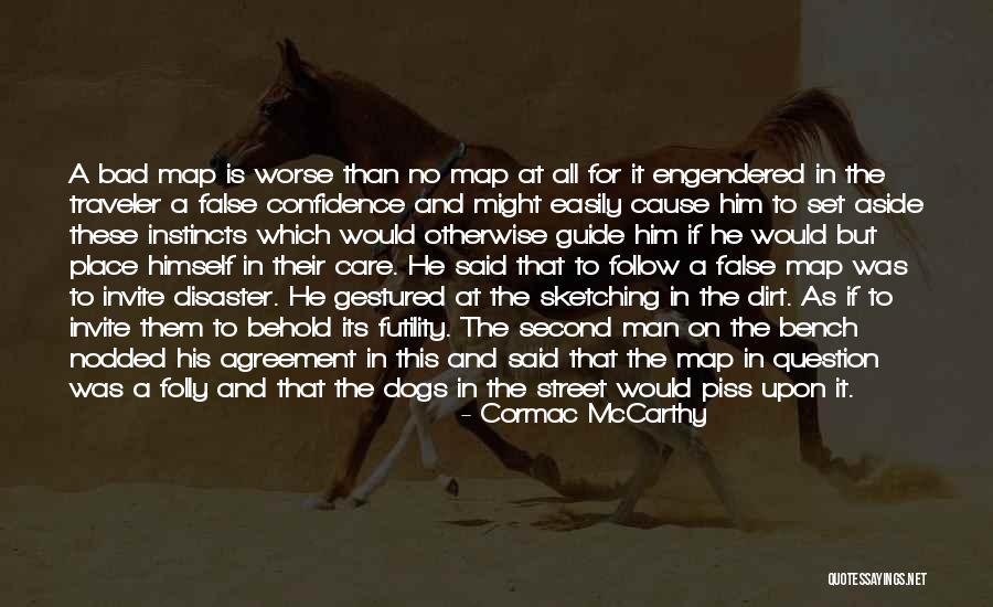 The Traveler Quotes By Cormac McCarthy The Traveler Quotes By Cormac McCarthy