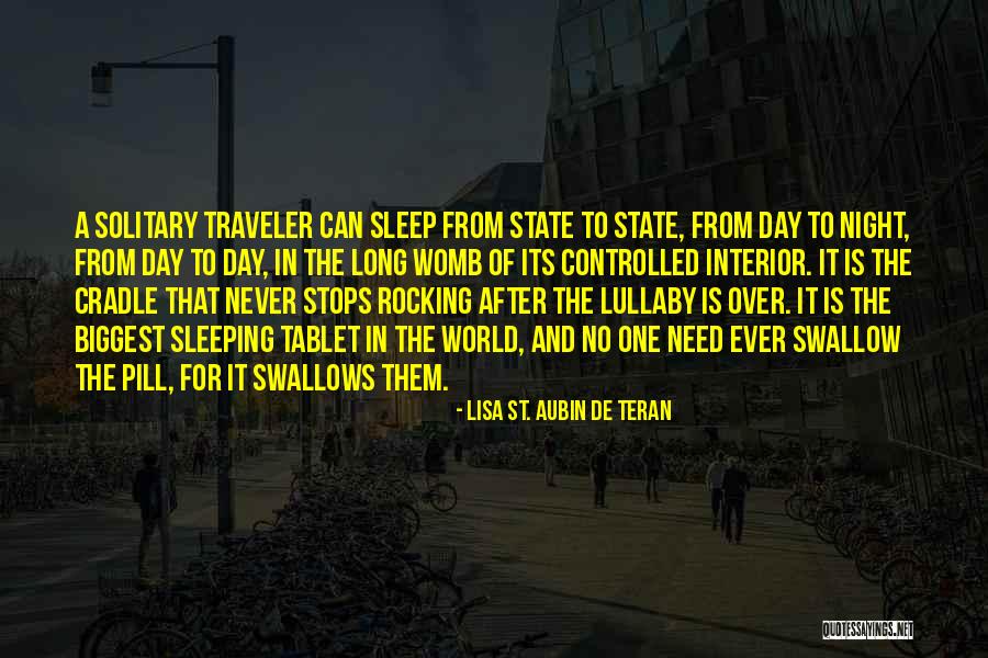 The Traveler Quotes By Lisa St. Aubin De Teran The Traveler Quotes By Lisa St. Aubin De Teran