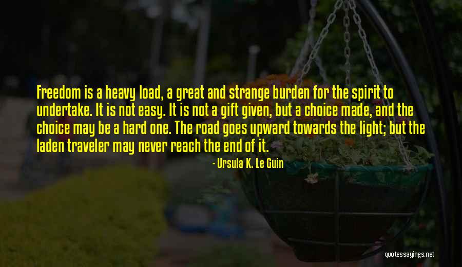 The Traveler Quotes By Ursula K. Le Guin The Traveler Quotes By Ursula K. Le Guin