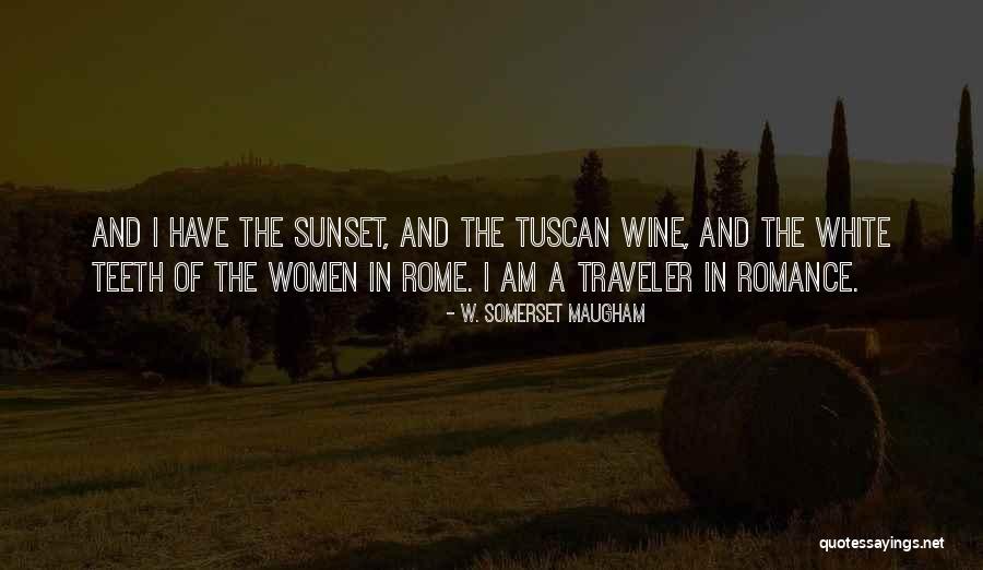 The Traveler Quotes By W. Somerset Maugham The Traveler Quotes By W. Somerset Maugham