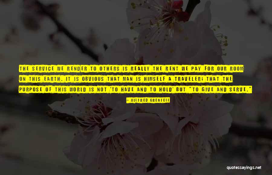 The Traveler Quotes By Wilfred Grenfell The Traveler Quotes By Wilfred Grenfell