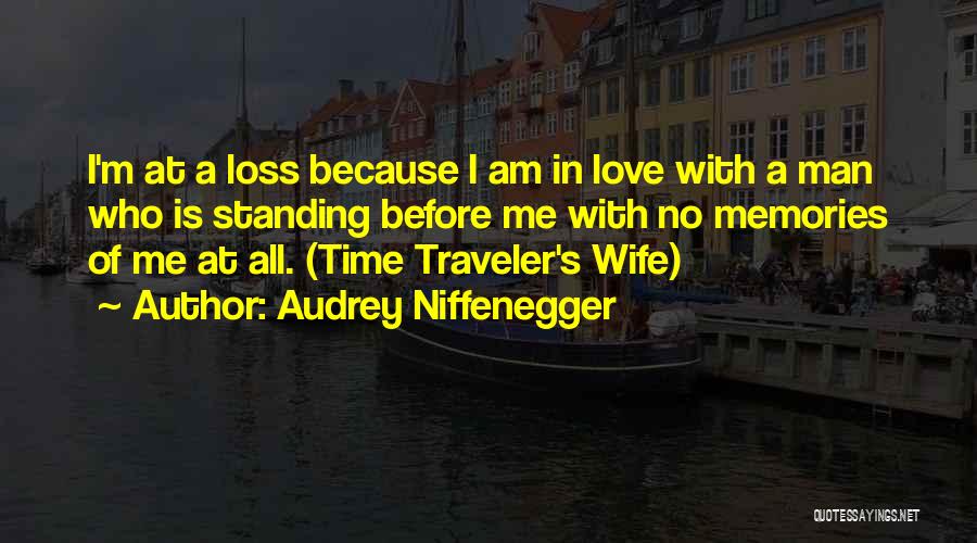 The Traveler's Wife Quotes By Audrey Niffenegger