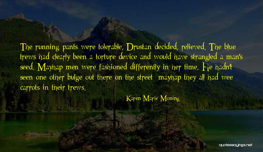 The Trews Quotes By Karen Marie Moning The Trews Quotes By Karen Marie Moning