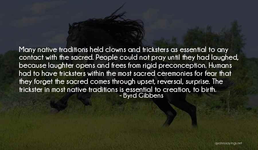 The Tricksters Quotes By Byrd Gibbens The Tricksters Quotes By Byrd Gibbens