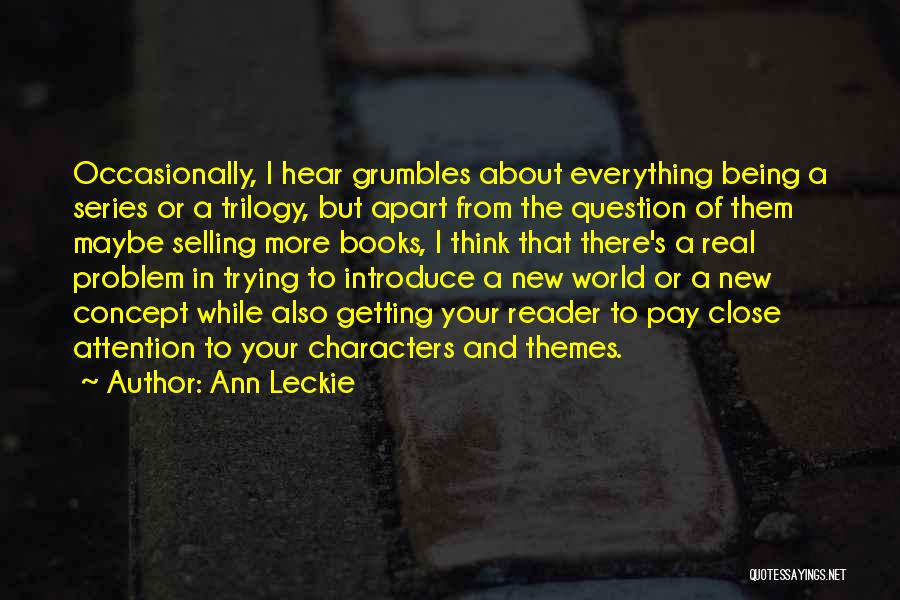 The Trilogy Quotes By Ann Leckie