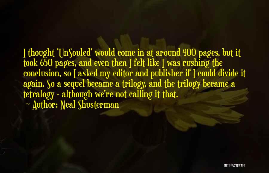 The Trilogy Quotes By Neal Shusterman