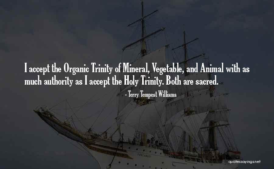 The Trinity Quotes By Terry Tempest Williams The Trinity Quotes By Terry Tempest Williams