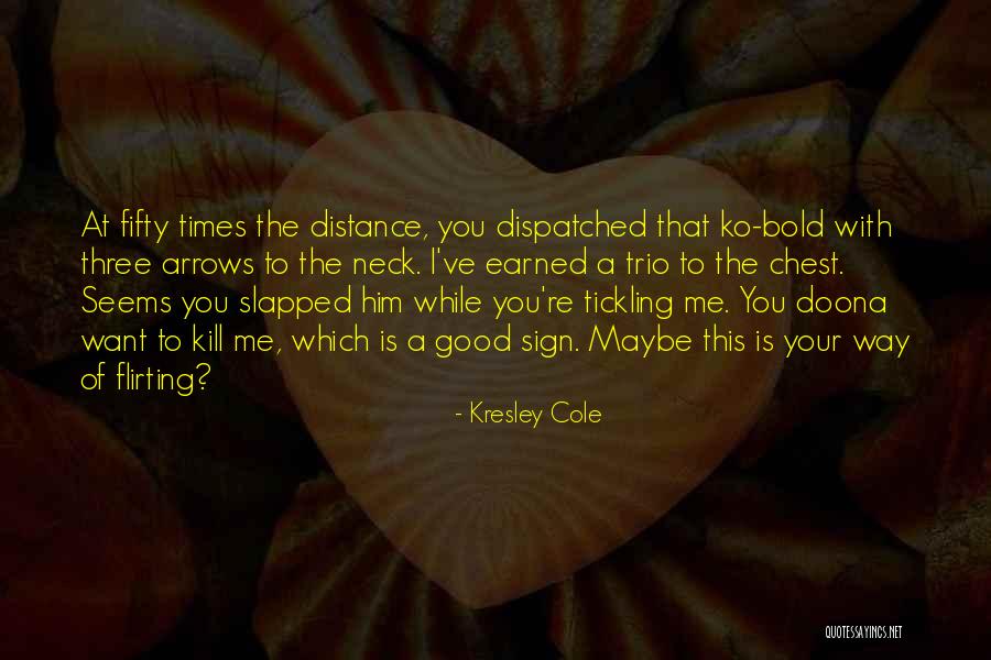 The Trio Quotes By Kresley Cole The Trio Quotes By Kresley Cole