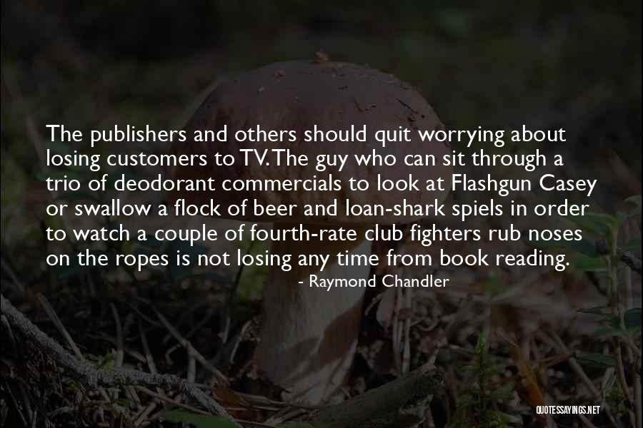 The Trio Quotes By Raymond Chandler The Trio Quotes By Raymond Chandler