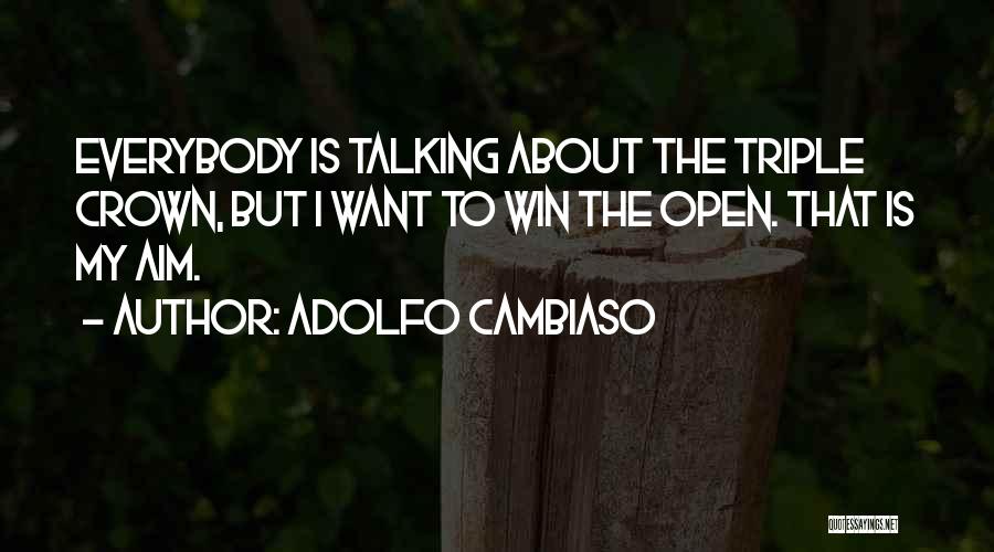 The Triple Crown Quotes By Adolfo Cambiaso