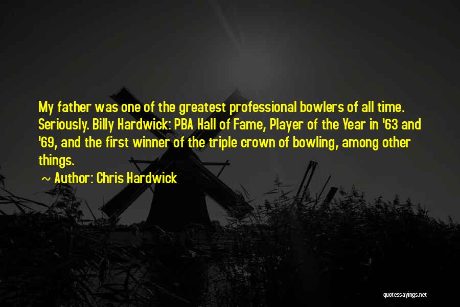 The Triple Crown Quotes By Chris Hardwick