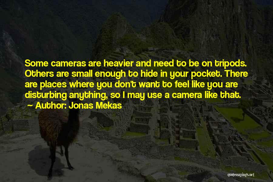 The Tripods Quotes By Jonas Mekas