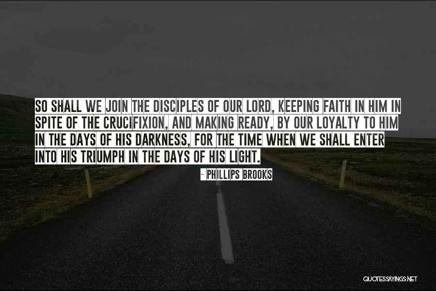 The Triumph Of Time Quotes By Phillips Brooks The Triumph Of Time Quotes By Phillips Brooks