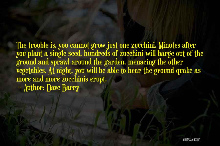 The Trouble Quotes By Dave Barry