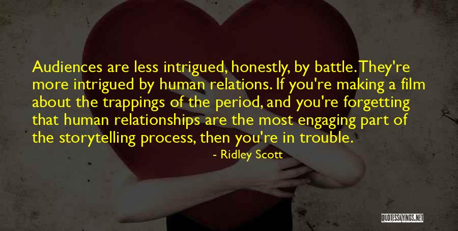 The Trouble With Forgetting Quotes By Ridley Scott The Trouble With Forgetting Quotes By Ridley Scott
