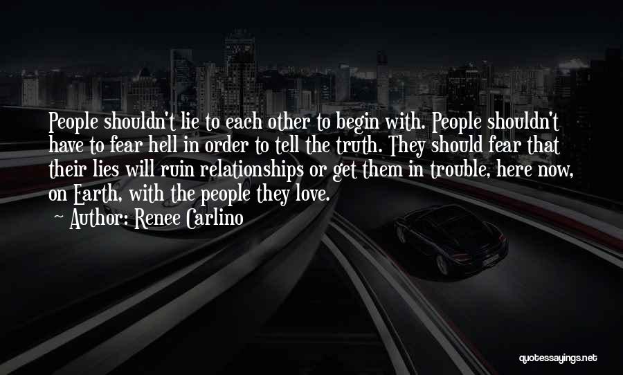 The Trouble With Love Quotes By Renee Carlino