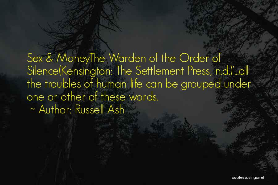 The Troubles Of Life Quotes By Russell Ash