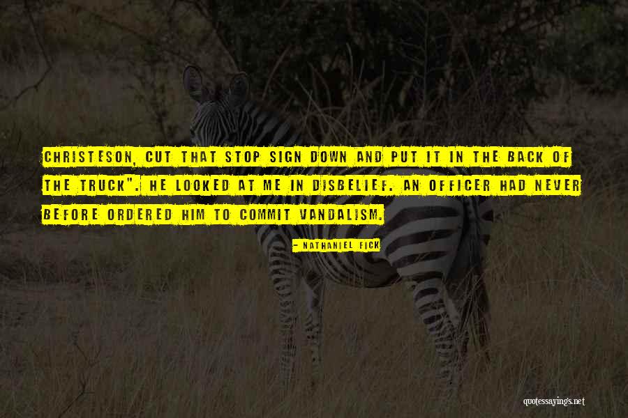 The Truck Stop Quotes By Nathaniel Fick The Truck Stop Quotes By Nathaniel Fick