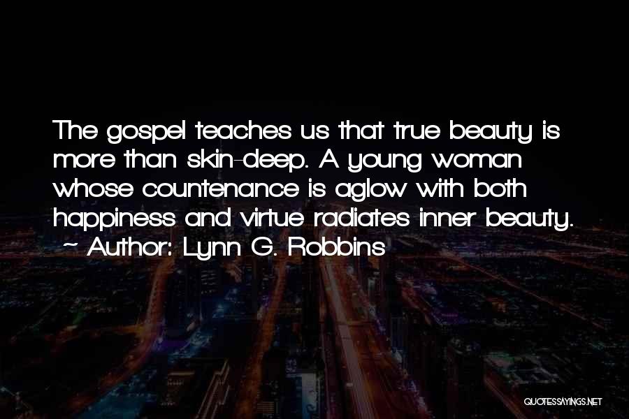 The True Beauty Of A Woman Quotes By Lynn G. Robbins