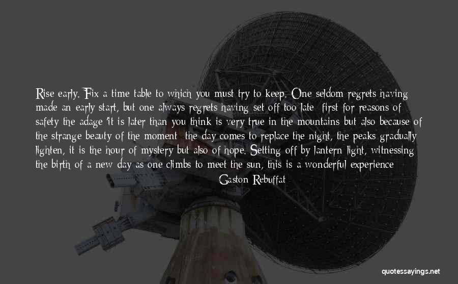 The True Beauty Quotes By Gaston Rebuffat The True Beauty Quotes By Gaston Rebuffat