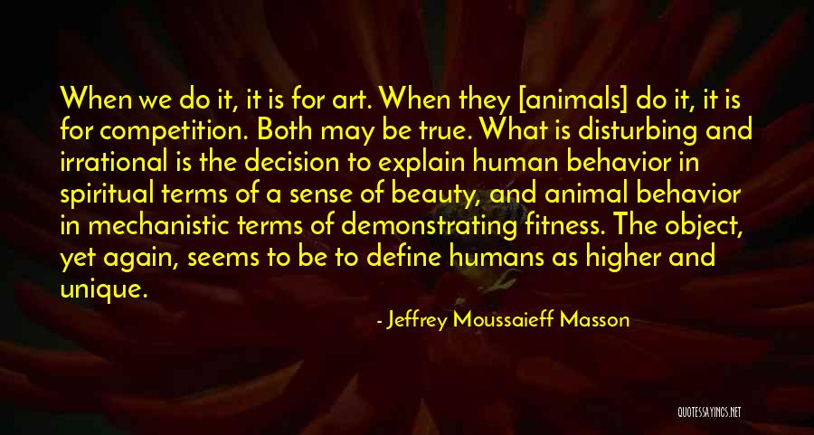 The True Beauty Quotes By Jeffrey Moussaieff Masson The True Beauty Quotes By Jeffrey Moussaieff Masson