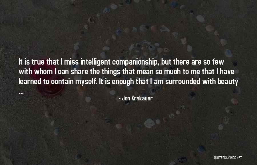 The True Beauty Quotes By Jon Krakauer The True Beauty Quotes By Jon Krakauer