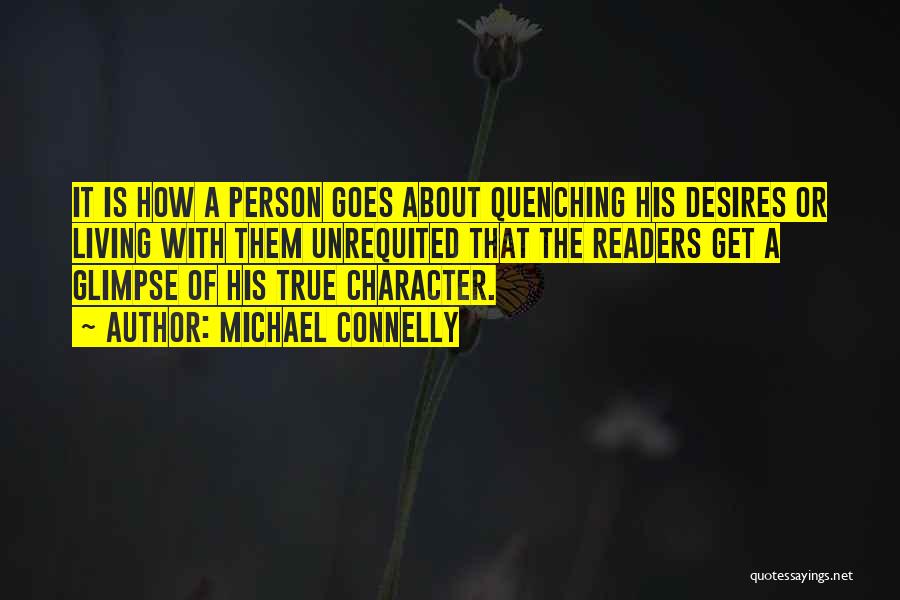 The True Character Of A Person Quotes By Michael Connelly