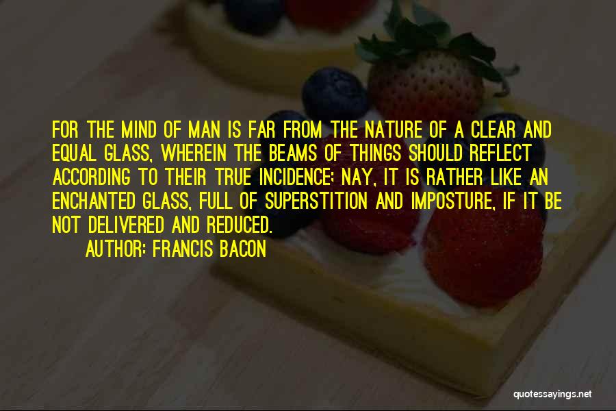 The True Nature Of Man Quotes By Francis Bacon