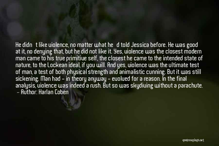 The True Nature Of Man Quotes By Harlan Coben
