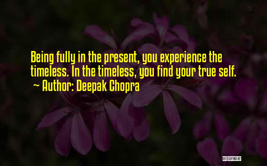 The True Self Quotes By Deepak Chopra