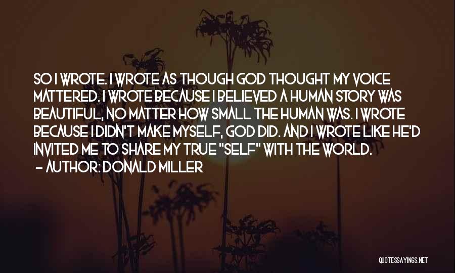 The True Self Quotes By Donald Miller