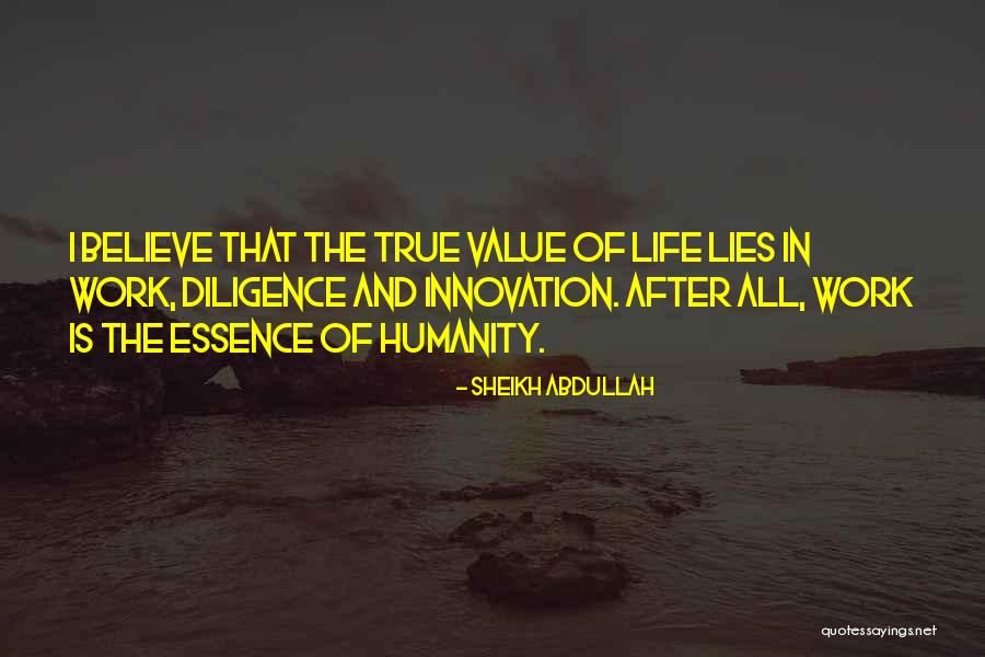 The True Value Of Life Quotes By Sheikh Abdullah The True Value Of Life Quotes By Sheikh Abdullah
