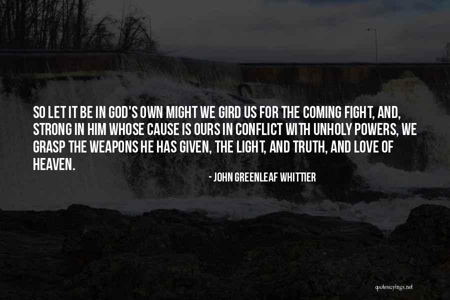 The Truth Coming To Light Quotes By John Greenleaf Whittier