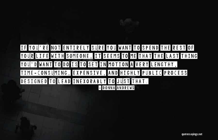 The Truth I Like You Alot Quotes By Donna Andrews The Truth I Like You Alot Quotes By Donna Andrews