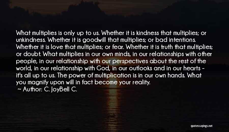 The Truth In Relationships Quotes By C. JoyBell C.