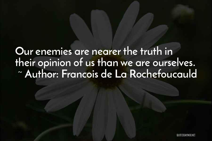 The Truth In Relationships Quotes By Francois De La Rochefoucauld