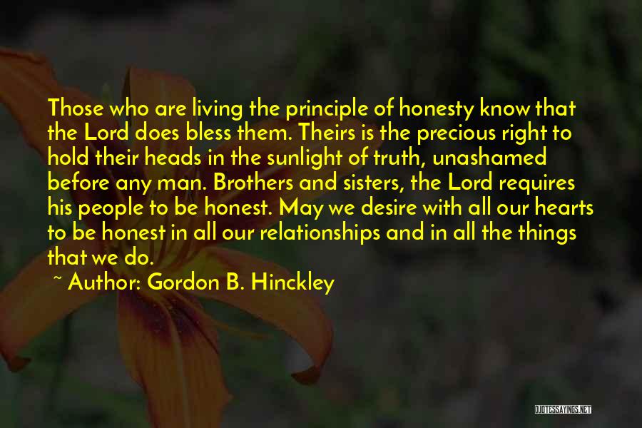 The Truth In Relationships Quotes By Gordon B. Hinckley
