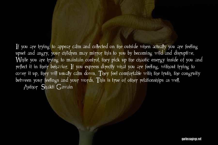 The Truth In Relationships Quotes By Shakti Gawain