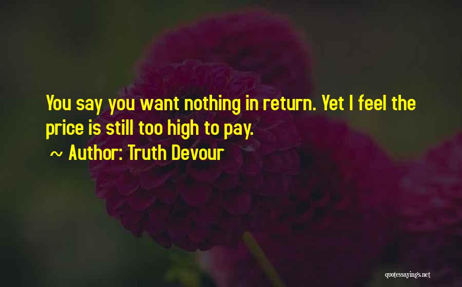 The Truth In Relationships Quotes By Truth Devour