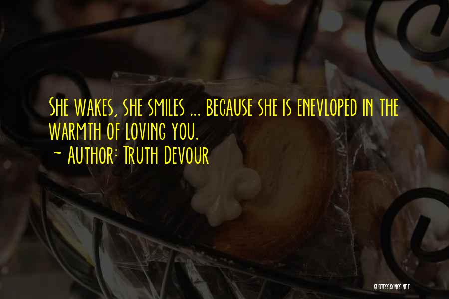 The Truth In Relationships Quotes By Truth Devour