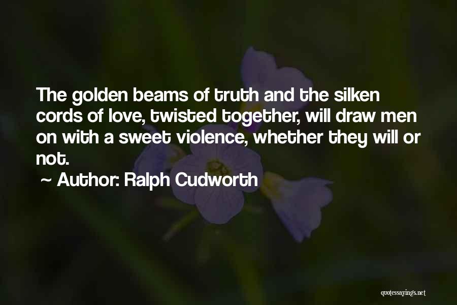 The Truth Love Quotes By Ralph Cudworth